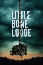 Little Bone Lodge (2023) พากย์ไทย