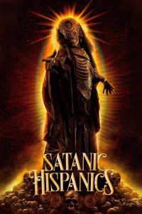Satanic Hispanics (2023) พากย์ไทย