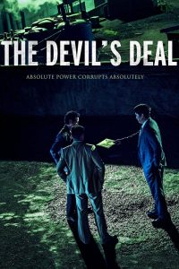 ดีลนรกคนกินชาติ The Devil’s Deal (2023)