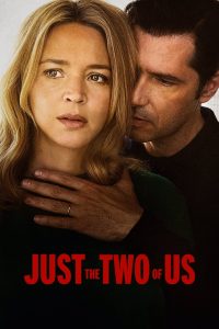 Just the Two of Us (2023) พากย์ไทย