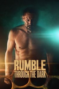 Rumble Through the Dark (2023) พากย์ไทย