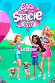 บาร์บี้และสเตซี่มาช่วยแล้ว Barbie and Stacie to the Rescue (2024)
