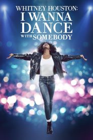 ชีวิตสุดมหัศจรรย์…วิทนีย์ ฮุสตัน Whitney Houston: I Wanna Dance with Somebody (2022)