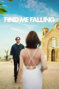 ล้มลุกแล้วเจอรัก Find Me Falling (2024)