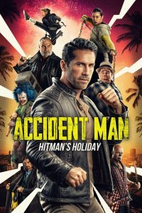 แอ็คซิเด้นท์แมน สุขสันต์วันมือปืน Accident Man: Hitman’s Holiday (2022)