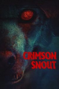 สาปผีหมา Crimson Snout (2023)