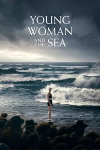 Young Woman and the Sea (2024) พากย์ไทย