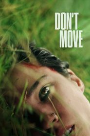 อย่าขยับ Don’t Move (2024)