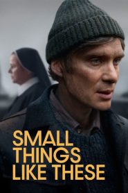 Small Things Like These (2024) พากย์ไทย