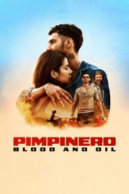 ล่าแค้นแดนน้ำมันเถื่อน Pimpinero: Blood and Oil (2024)