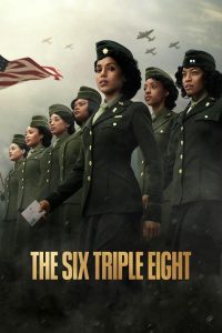 6888: กองพันหญิงแกร่ง The Six Triple Eight (2024)