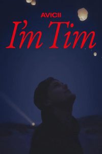 ผมชื่อทิม Avicii – I’m Tim (2024)