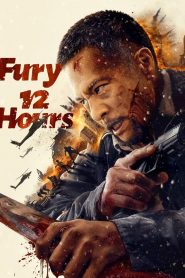 12 ชั่วโมงแห่งความเกรี้ยวกราด Fury 12 Hours (2024)