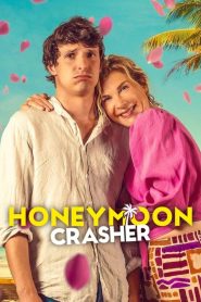 ตัวป่วนฮันนีมูน Honeymoon Crasher (2025)