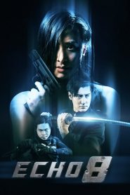Echo 8 (2024) พากย์ไทย