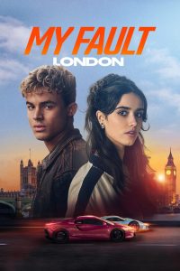 My Fault: London (2025) พากย์ไทย