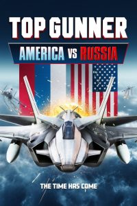 Top Gunner: America vs. Russia (2023) พากย์ไทย