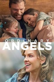 ปาฏิหาริย์สายใยรัก Ordinary Angels (2024)
