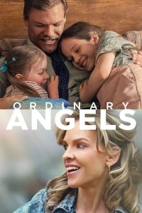 ปาฏิหาริย์สายใยรัก Ordinary Angels (2024)