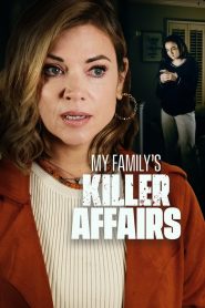 My Family’s Killer Affairs (2025) พากย์ไทย