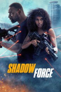 ดับเบิลจารชน โคตรคนไร้เงา Shadow Force (2025)