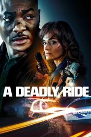 A Deadly Ride (2025) พากย์ไทย