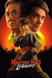 Karate Kid: Legends คาราเต้ คิด ผนึกพลังตำนานนักสู้ (2025)