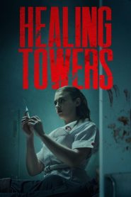 Healing Towers (2025) พากย์ไทย