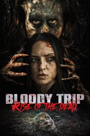 Bloody Trip: Rise of the Dead (2025) พากย์ไทย