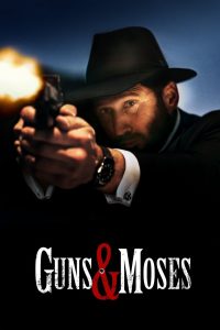 Guns & Moses (2025) พากย์ไทย